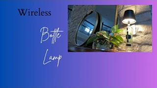 Wireless Bottle Lamp | Portable LED Lamp with 3-Color Dimming & Rechargeable Light for Party Decor