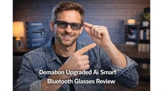 🤖 Demabon Upgraded AI Smart Bluetooth Glasses Review – Worth It Before You Buy? 🤖