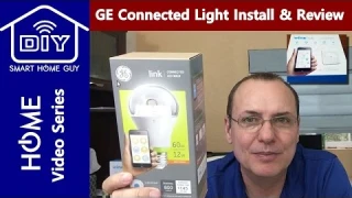 GE Link Smart Connected LED Light Setup, Review and Connect to Wink Hub for Home Automation