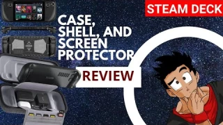 Steam Deck Case, Shell, and Screen Protector Review