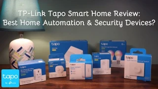 TP Link Tapo Smart Home Devices: Affordable Automation & Security Setup