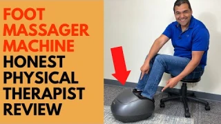 Foot Massager Machine | Honest Physical Therapist Review