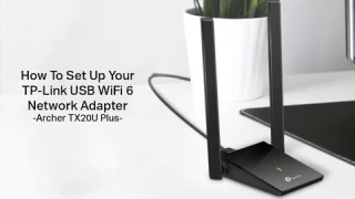 How to Set Up the Archer TX20U Plus USB Network Adapter | Self-Install Guide