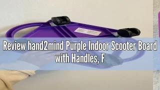 Review hand2mind Purple Indoor Scooter Board with Handles, Floor Scooter, Sit Down Scooter, Gym Acti
