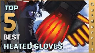 Top 5 Best Heated Gloves Review in 2025