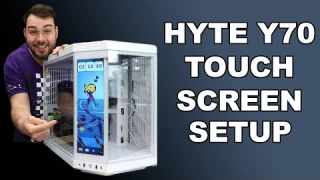 Setting Up the Touch Screen on HYTE Y70