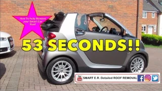 How To Lower & Raise A Smart Car Roof Fully