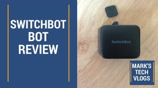 Switchbot Bot Review and GIVEAWAY
