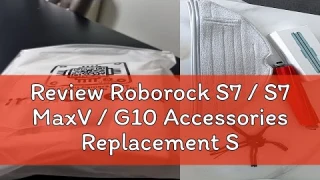 Review Roborock S7 / S7 MaxV / G10 Accessories Replacement Spare Parts Bundle Without Dust Bag *Loc
