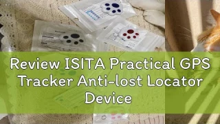 Review ISITA Practical GPS Tracker Anti-lost Locator Device Activity Trackers Wireless For Pet Dog