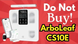 Don’t Buy arboleaf CS10E Scale for Body Weight Review | Brutal Honest Review