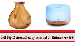 Best Top 10 Aromatherapy Essential Oil Diffuser For 2021   Top Rated Best Aromatherapy Oil Diffuser