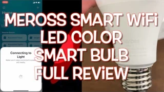 Meross Smart Wi-Fi LED Light Bulb with Color - FULL REVIEW