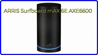 REVIEW (2025): ARRIS Surfboard mAX 6E AXE6600. ESSENTIAL details.