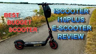 ★ iSCOOTER  i10PLUS ELECTRIC SCOOTER REVIEW ★