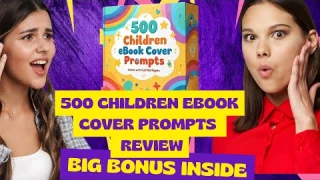 500 Children eBook Cover Prompts Review | Big Bonus