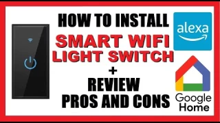 How to Install WiFi Smart Light Switch  + Review - Pros and Cons | Amazon Alexa Echo | Google Home