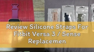 Review Silicone Straps For Fitbit Versa 3 / Sense Replacement Wristband Bracelet Smart Watch Fitnes