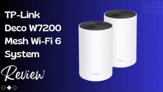 Experience Lightning-Fast Wi-Fi with TP-Link Deco W7200 | Review