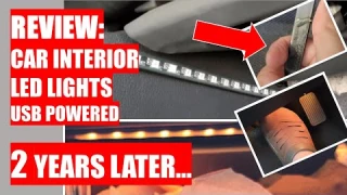 REVIEW: Car Interior LED Lights USB Powered - 2 YEARS LATER...