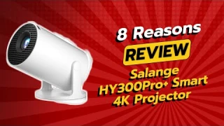 Salange HY300Pro+ Smart 4K Projector Review | 8 Reasons NOT to Buy Before Watching 🔎🚫📽️