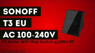 SONOFF T3 EU AC 100-240V Gang TX Series WIFI Wall Switch 433Mhz RF Smart Wall Touch Light Switch