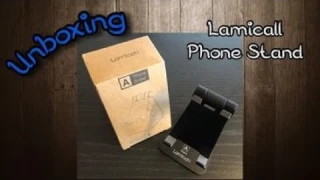 Unboxing - Lamicall - Adjustable Cell Phone Stand