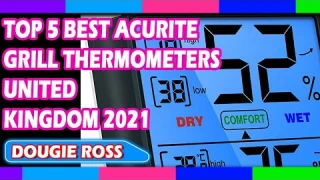 Top 5 Best Acurite Grill Thermometers in United Kingdom 2021 - Must see