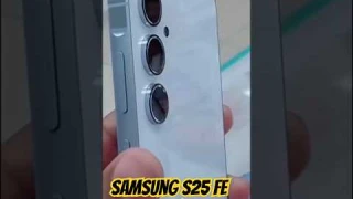 Samsung s25 fe unboxing 2025 #viralvideo #smartphone #samsung @Jkggkbhgcccnkkjhfddxhkjbbb #shorts #trending