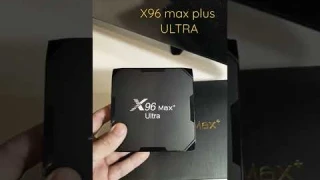 НОВИНКА X96 MAX PLUS ULTRA НА S905X4