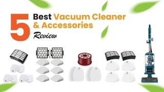 Unveiling the Power: 5 Best Vacuum Cleaners & Accessories