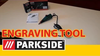 Parkside Engraving Tool  PGG 15 E4 - Unboxing + Tryout