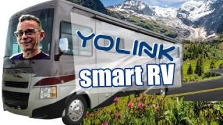 The SMART RV | Make your RV Smart with YOLINK smart devices used in an RV/Motorhome/Trailer