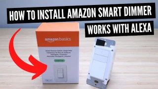 How To Install Amazon Basics Smart Dimmer Switch