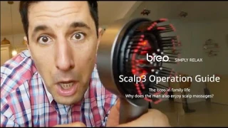 Scalp3 Operation Guide - The breo product in family lifeWhy does the man also enjoy scalp massages?