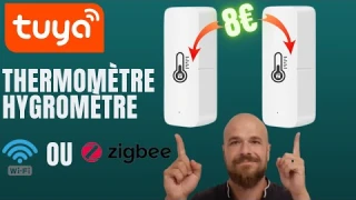 THERMOMETRE HYGROMETRE Tuya WIFI ou ZIGBEE pas cher ! ça vaut le coup ?