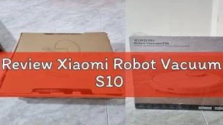 Review Xiaomi Robot Vacuum S10