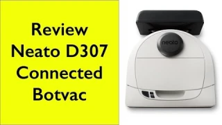 Review Neato D3 D307 Connected Botvac