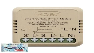 MOES WM 108 M WiFi Tuya Smart Curtain Switch Module 90 250V AC App Remote Review