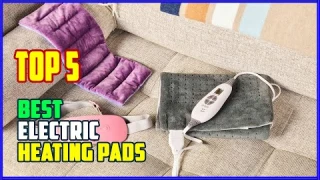 TOP 5 Best Electric Heating Pads 2025