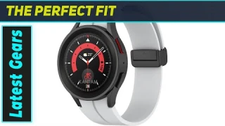 Best Galaxy Watch 5 Pro Band Upgrade: No Gap Silicone Strap!