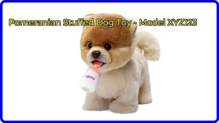 Review: Pomeranian Stuffed Dog Toy - Model XYZ123. First Look.