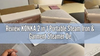 Review KONKA 2 in 1 Portable Steam Iron & Garment Steamer Detachable Water Tank Rotatable Ironing Pa