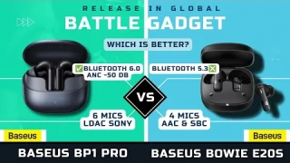 BASEUS BP1 PRO VS BASEUS BOWIE E20S | WHICH IS BETTER?