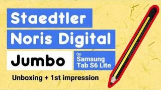 Staedtler Noris Digital Jumbo Unboxing and 1st Time Review on Samsung Tab S6 Lite