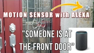 How to Make Motion Sensor Work with AMAZON ECHO/Alexa | Echo + | and make Alexa Announcements